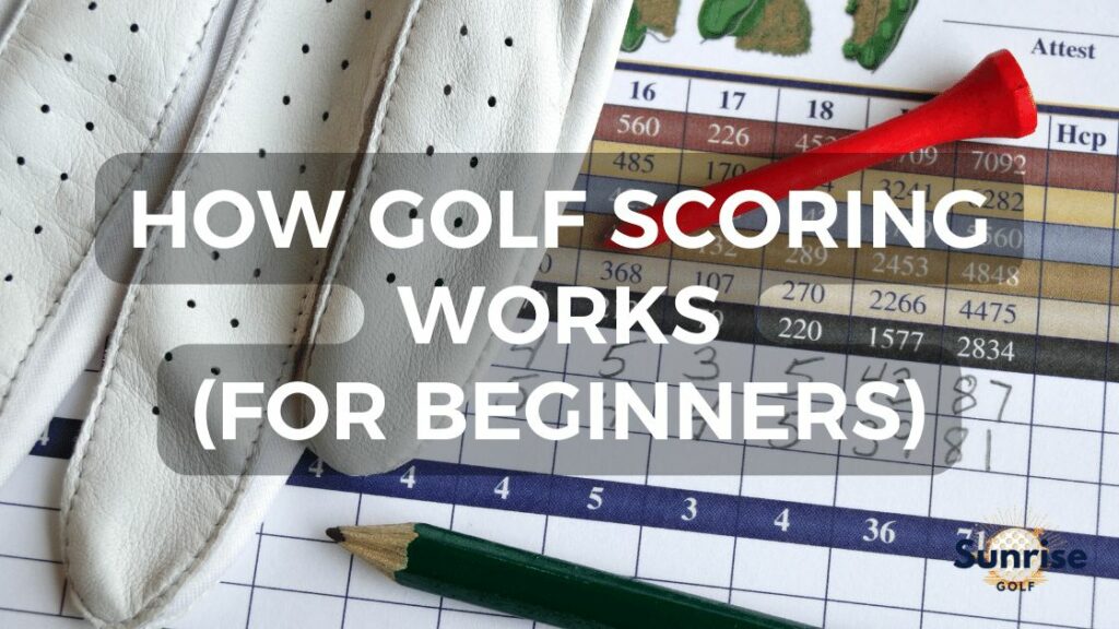 How Golf Scoring Works