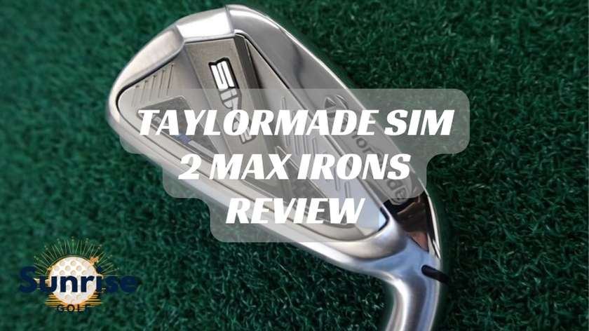 taylormade-sim-2-max-irons-reviews.jpg