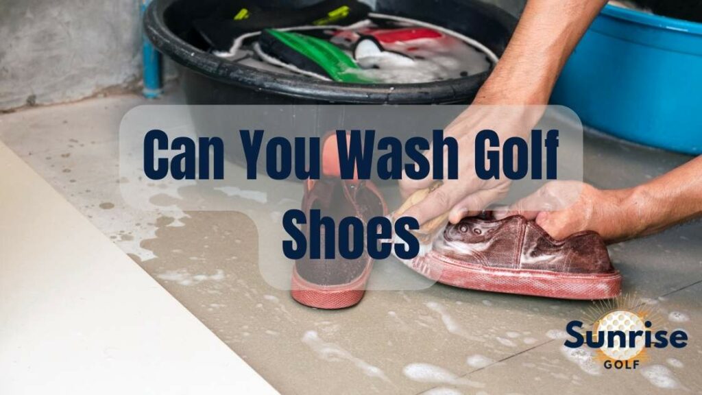 Can You Wash Golf Shoes