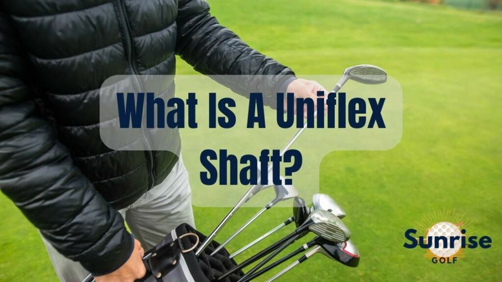 What Is A Uniflex Shaft