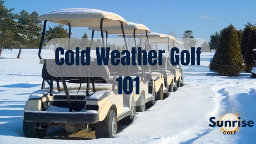 Cold Weather Golf